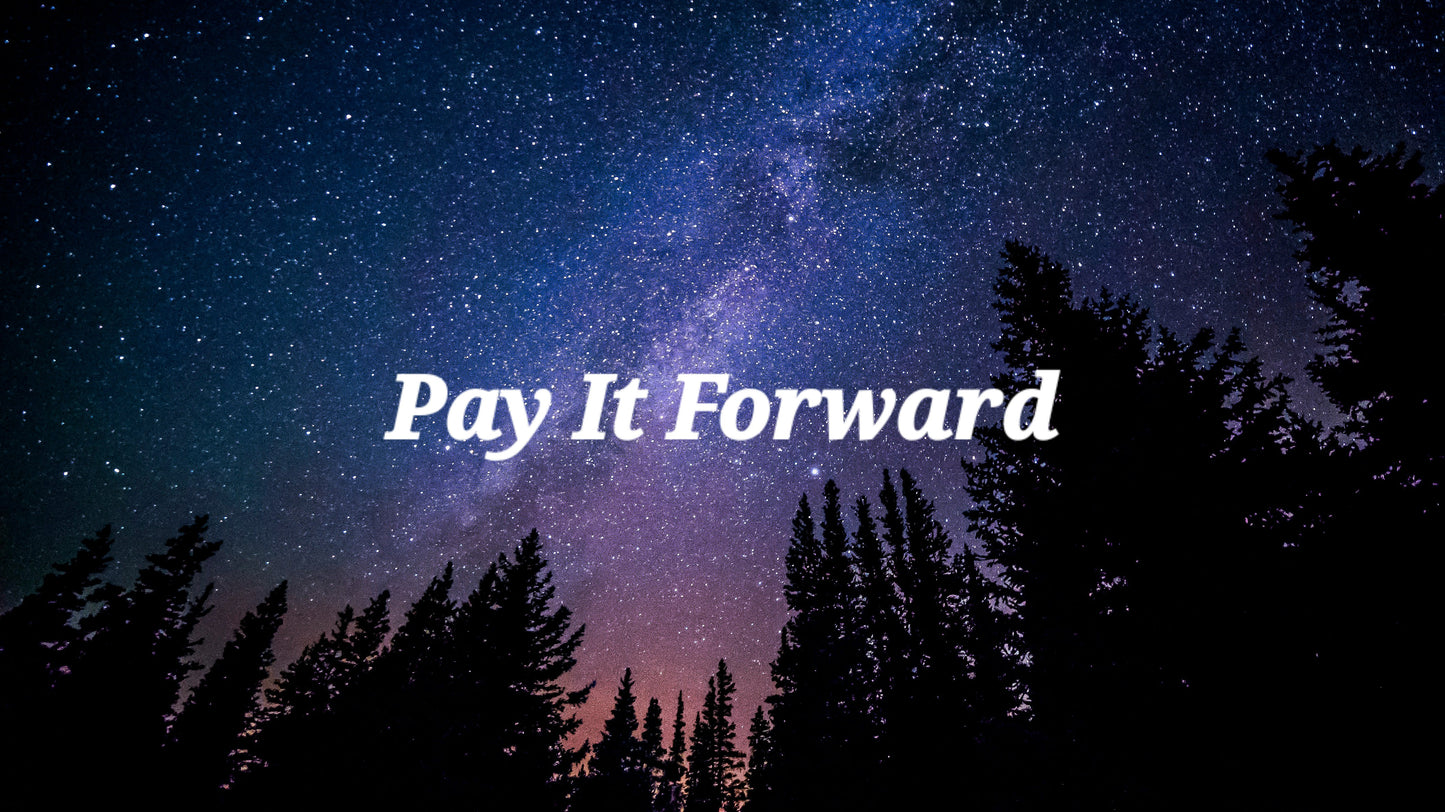 Pay it Forward
